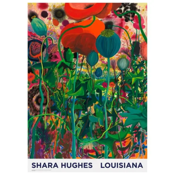 Louisiana Museum of Modern Art Poster Und Pinnwände^Shara Hughes - Pop 2021, A1-Poster